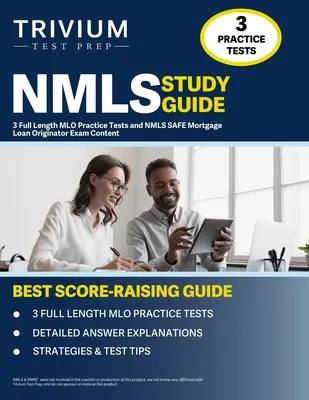 NMLS Studienführer: 3 MLO-Praxistests in voller Länge und NMLS SAFE Mortgage Loan Originator Exam Content - NMLS Study Guide: 3 Full Length MLO Practice Tests and NMLS SAFE Mortgage Loan Originator Exam Content