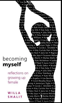 Ich werde ich selbst: Überlegungen zum Aufwachsen als Frau - Becoming Myself: Reflections on Growing Up Female