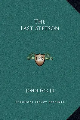 Der letzte Stetson - The Last Stetson