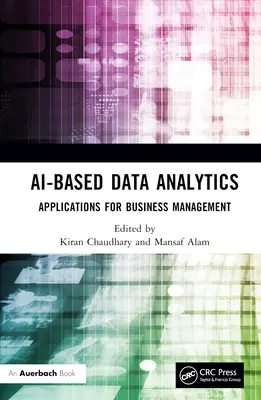 KI-gestützte Datenanalyse: Anwendungen für die Unternehmensführung - AI-Based Data Analytics: Applications for Business Management