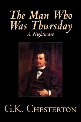 Der Mann, der Donnerstag war, Ein Alptraum von G. K. Chesterton, Belletristik, Klassiker - The Man Who Was Thursday, A Nightmare by G. K. Chesterton, Fiction, Classics
