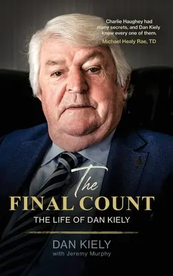 The Final Count - Das Leben des Dan Kiely - The Final Count - The Life of Dan Kiely