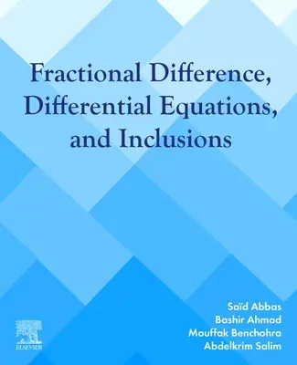 Fractional Difference, Differentialgleichungen und Einschlüsse: Analyse und Stabilität - Fractional Difference, Differential Equations, and Inclusions: Analysis and Stability