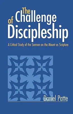Herausforderung der Jüngerschaft: Eine kritische Studie über die Bergpredigt als Heilige Schrift - Challenge of Discipleship: A Critical Study of the Sermon on the Mount as Scripture