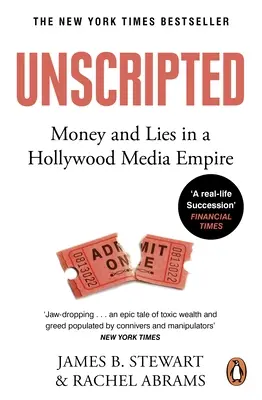 Ungeschrieben - Sex und Lügen in Hollywoods mächtigstem Unternehmen - Unscripted - Sex and Lies in Hollywoods Most Powerful Company