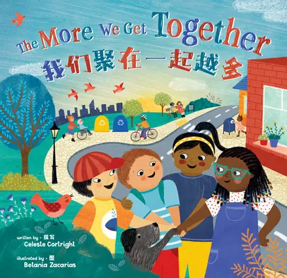 The More We Get Together (Zweisprachig Vereinfachtes Chinesisch & Englisch) - The More We Get Together (Bilingual Simplified Chinese & English)