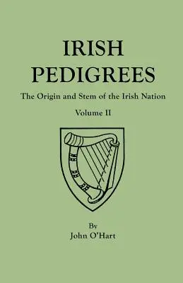 Irische Stammbäume. Fünfte Ausgabe. In zwei Bänden. Band II - Irish Pedigrees. Fifth Edition. In Two Volumes. Volume II