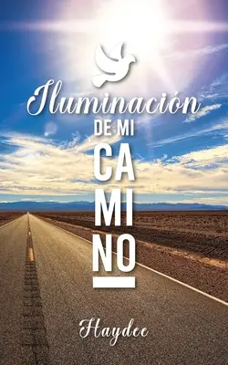 Erleuchtung meines Weges - Iluminacin de mi camino