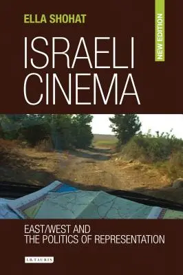 Das israelische Kino: Ost/West und die Politik der Repräsentation - Israeli Cinema: East/West and the Politics of Representation