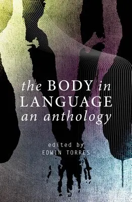 Der Körper in der Sprache: Eine Anthologie - The Body in Language: An Anthology