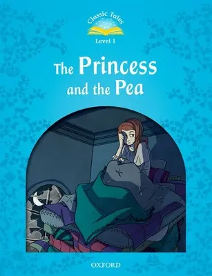 Klassische Märchen 2e: Die Prinzessin auf der Erbse - Classic Tales 2e the Princess and the Pea
