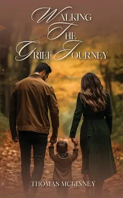 Die Trauerreise gehen - Walking The Grief Journey