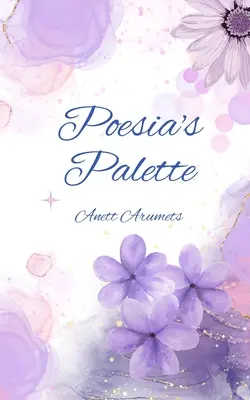 Die Palette der Poesie - Poesia's Palette