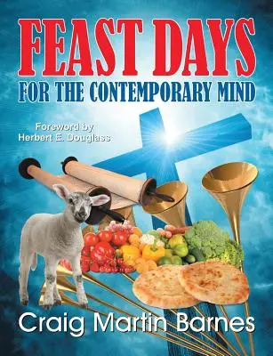 Festtage für den zeitgenössischen Geist - Feast Days for the Contemporary Mind