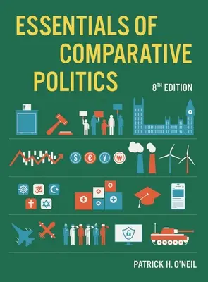 Grundlagen der vergleichenden Politikwissenschaft (O'Neil Patrick H. (University of Puget Sound)) - Essentials of Comparative Politics (O'Neil Patrick H. (University of Puget Sound))