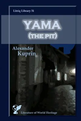 Yama (Die Grube) - Yama (The Pit)