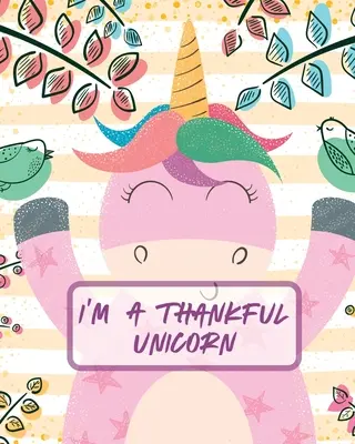 Ich bin ein dankbares Einhorn: Achtsamkeit lehren Kinderglück Notizbuch Sketch and Doodle Too - I'm A Thankful Unicorn: Teach Mindfulness Children's Happiness Notebook Sketch and Doodle Too