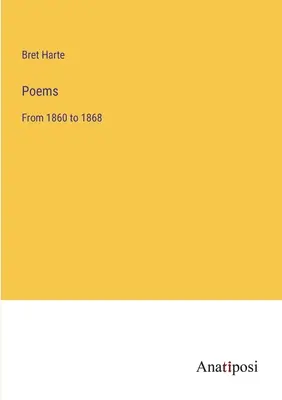 Gedichte: Von 1860 bis 1868 - Poems: From 1860 to 1868