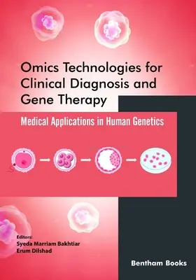 Omics-Technologien für klinische Diagnostik und Gentherapie: Medizinische Anwendungen in der Humangenetik - Omics Technologies for Clinical Diagnosis and Gene Therapy: Medical Applications in Human Genetics