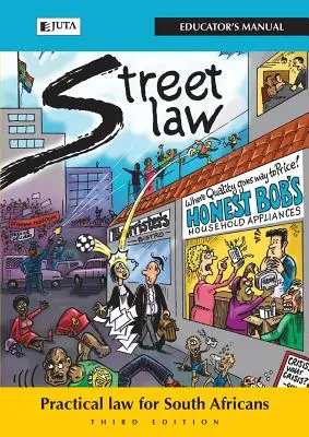 StreetLaw South Africa: Praktisches Recht für Südafrikaner - Handbuch für Ausbilder - StreetLaw South Africa: Practical Law for South Africans - Educator's Manual