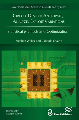 Schaltkreis-Design: Antizipieren, Analysieren, Ausnutzen von Variationen - Circuit Design: Anticipate, Analyze, Exploit Variations