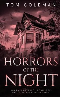 Schrecken der Nacht: Die gruseligsten Geschichten zum Grübeln - Horrors of the Night: Most scariest stories to puzzle your mind