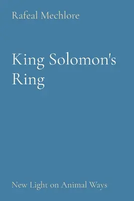 König Salomos Ring: Neues Licht auf die Wege der Tiere - King Solomon's Ring: New Light on Animal Ways