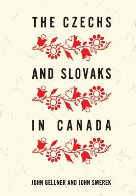 Die Tschechen und Slowaken in Kanada - The Czechs and Slovaks in Canada