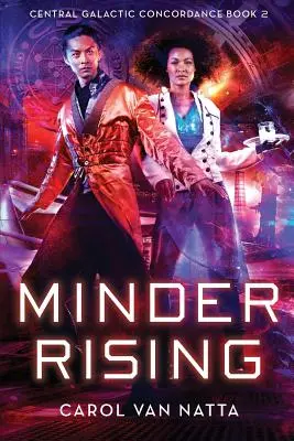 Minder Rising: Zentralgalaktische Konkordanz Buch 2 - Minder Rising: Central Galactic Concordance Book 2