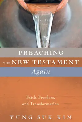 Das Neue Testament neu predigen - Preaching the New Testament Again