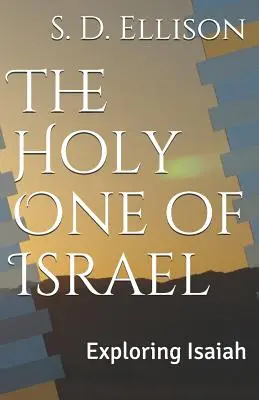 Der Heilige von Israel: Jesaja erforschen - The Holy One of Israel: Exploring Isaiah