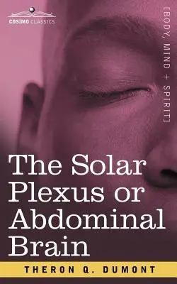 Der Solarplexus oder das Bauchhirn - The Solar Plexus or Abdominal Brain