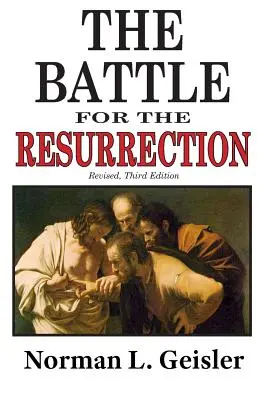 Der Kampf um die Auferstehung, Dritte Auflage - The Battle for the Resurrection, Third Edition