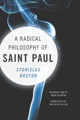 Eine radikale Philosophie des Heiligen Paulus - A Radical Philosophy of Saint Paul