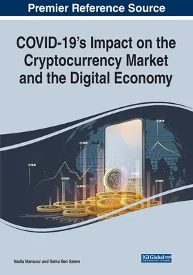 Die Auswirkungen von COVID-19 auf den Kryptowährungsmarkt und die digitale Wirtschaft - COVID-19's Impact on the Cryptocurrency Market and the Digital Economy
