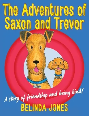 Die Abenteuer von Saxon und Trevor - The Adventures of Saxon and Trevor