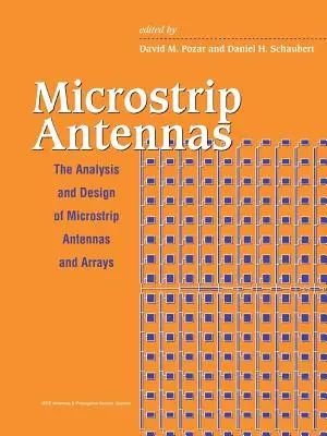 Microstrip-Antennen: Analyse und Entwurf von Mikrostreifenantennen und Arrays - Microstrip Antennas: The Analysis and Design of Microstrip Antennas and Arrays