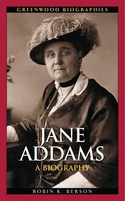 Jane Addams: Eine Biographie - Jane Addams: A Biography