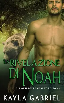Die Erlösung von Noah - La rivelazione di Noah