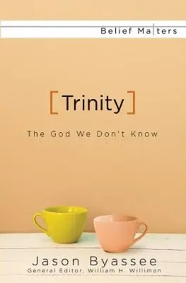 Dreieinigkeit: Der Gott, den wir nicht kennen - Trinity: The God We Don't Know