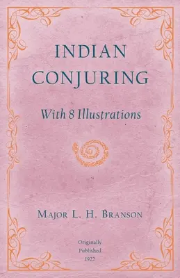 Indianische Beschwörungen - Mit 8 Illustrationen - Indian Conjuring - With 8 Illustrations