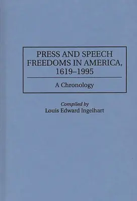 Presse- und Meinungsfreiheit in Amerika, 1619-1995: Eine Chronologie - Press and Speech Freedoms in America, 1619-1995: A Chronology