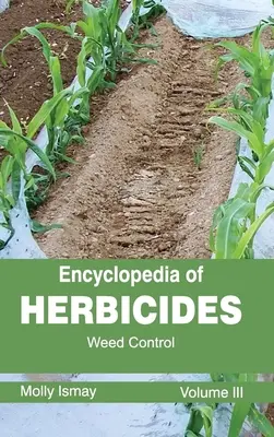 Enzyklopädie der Herbizide: Band III (Unkrautbekämpfung) - Encyclopedia of Herbicides: Volume III (Weed Control)