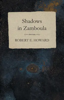Schatten in Zamboula - Shadows in Zamboula