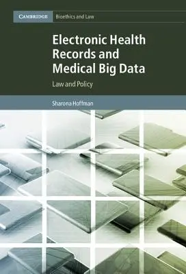 Elektronische Gesundheitsakten und medizinische Big Data: Recht und Politik - Electronic Health Records and Medical Big Data: Law and Policy