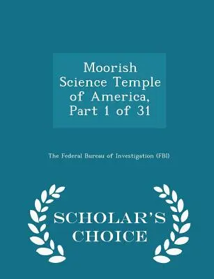 Moorish Science Temple of America, Teil 1 von 31 - Scholar's Choice Edition - Moorish Science Temple of America, Part 1 of 31 - Scholar's Choice Edition