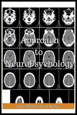 Annäherung an die Neuropsychologie - Approach To Neuropsychology