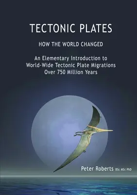 TECTONIC PLATES - Wie sich die Welt veränderte - TECTONIC PLATES - How the World Changed