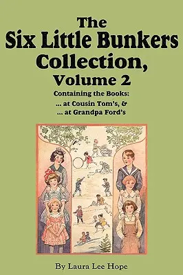 Die Sammlung der sechs kleinen Bunker, Band 2: ... bei Cousin Tom; ... bei Opa Ford - The Six Little Bunkers Collection, Volume 2: ...at Cousin Tom's; ... at Grandpa Ford's