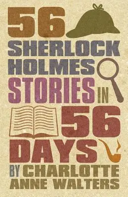56 Sherlock-Holmes-Geschichten in 56 Tagen - 56 Sherlock Holmes Stories in 56 Days